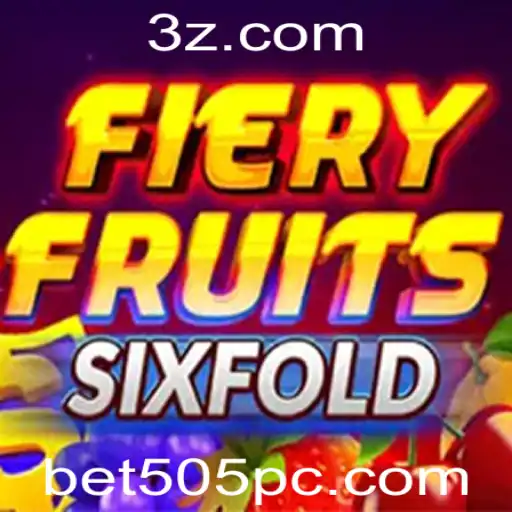 Descubra o Empolgante Jogo FieryFruitsSixFold: Um Mergulho no Mundo de Apostas com Bet505